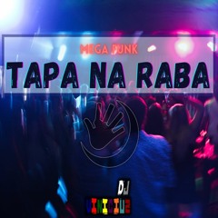 Mega Funk Tapa Na Raba Prod. DJ Vinicius