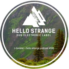 t-booster - hello strange podcast #591