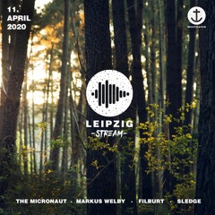 Sledge • Markus Welby • Filburt • The Micronaut @ Leipzig Stream 11. April 2020