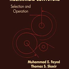 Get KINDLE 🖍️ Mechanical Conveyors: Selection and Operation by  M. E. Fayed &  Thoma