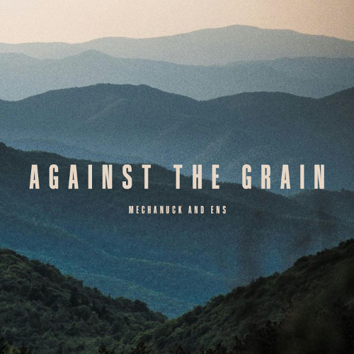 Against The Grain
