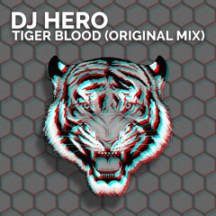 DJ Hero - Tiger Blood (Original Mix)