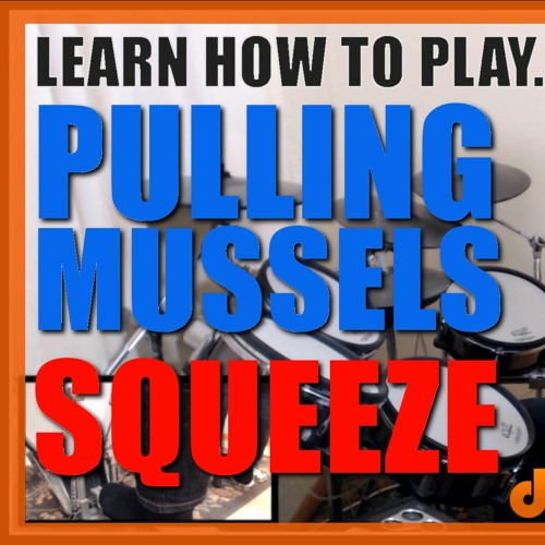 Stream ★ Pulling Mussels From A Shell (Squeeze) ★ Drum Lesson PREVIEW