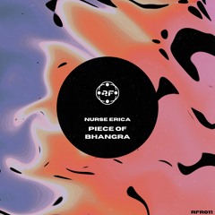 PREMIERE: Nurse Erica - Piece of Bhangra