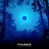 PHUNK$ — FULL MOON