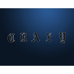 Crazy