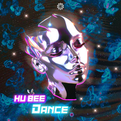Hu Bee - Dance ( Free Download )