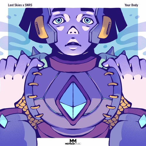 Lost Skies x SNRS - Your Body