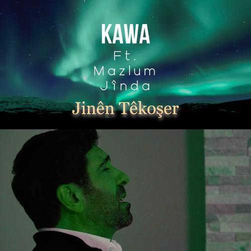 Jinên Têkoşer (feat. Mazlum Jînda)