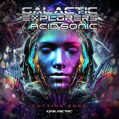 Galactic Explorers & Acid Sonic - Cutting Edge (Original Mix)