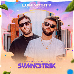 Symmetrik - Luminosity Beach Festival 2025