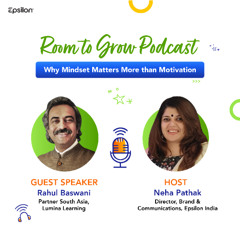 Room To Grow Podcast | Episode 1 | Motivation v/s Mindset