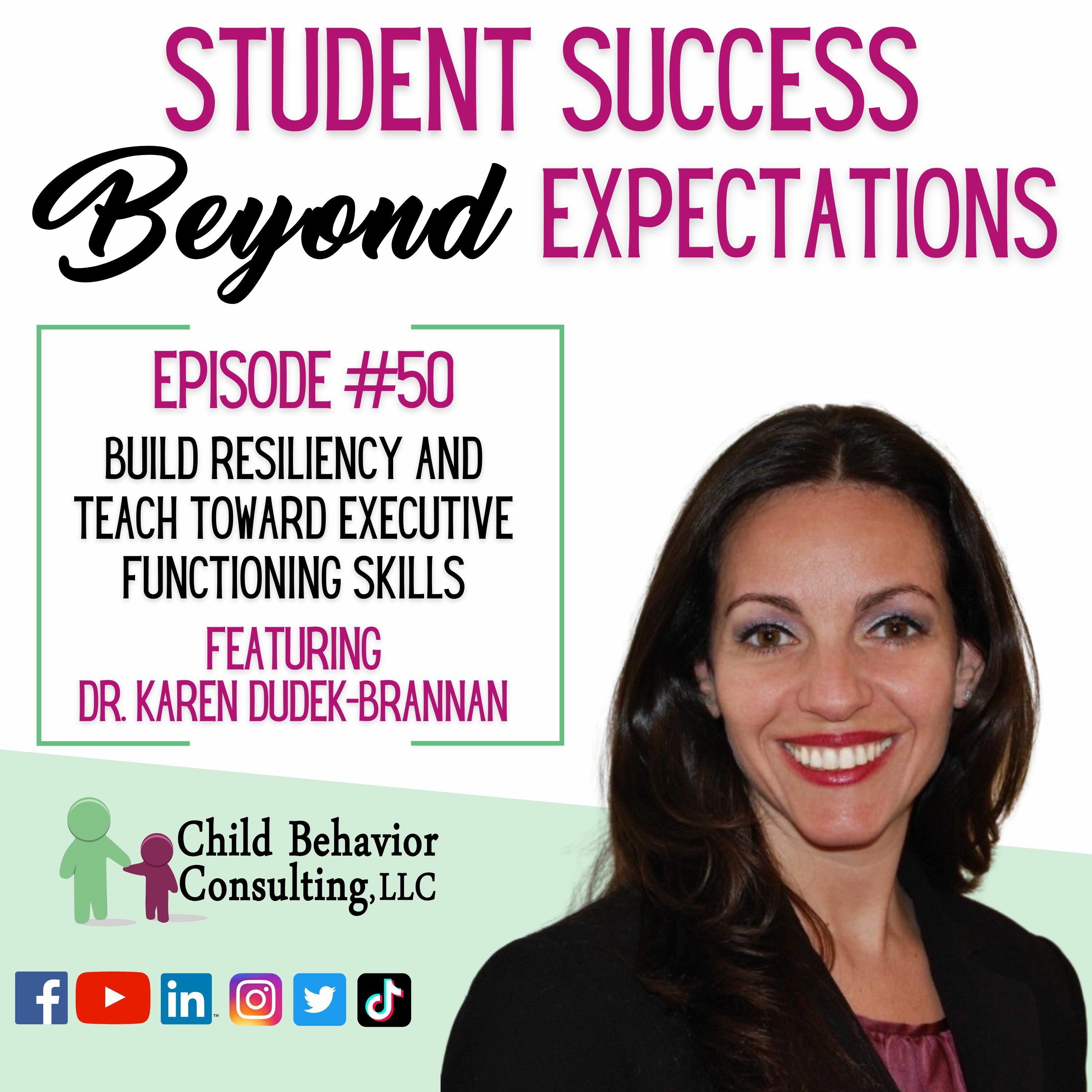 Build Resiliency and Teach Executive Functioning: Student Success Beyond Expectations Podcast Ep. 50 episode artwork