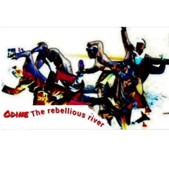 Odine The Rebellious river