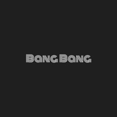 Bang Bang - Johann Gitters Club Edit