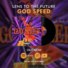 Lens To The Future - Godspeed