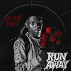 Switchpoof - RUNAWAY