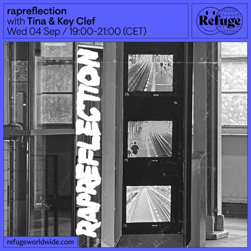 rapreflection - Tina & Key Clef - 04 Sep 2024