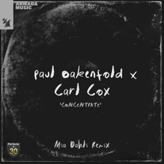 Premiere: Paul Oakenfold & Carl Cox - Concentrate (Mia Dahli Remix) [Perfecto Records]