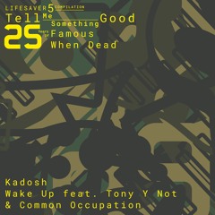 Kadosh - Wake Up (ft. Tony Y Not & Common Occupation) [Live at Robert Johnson]