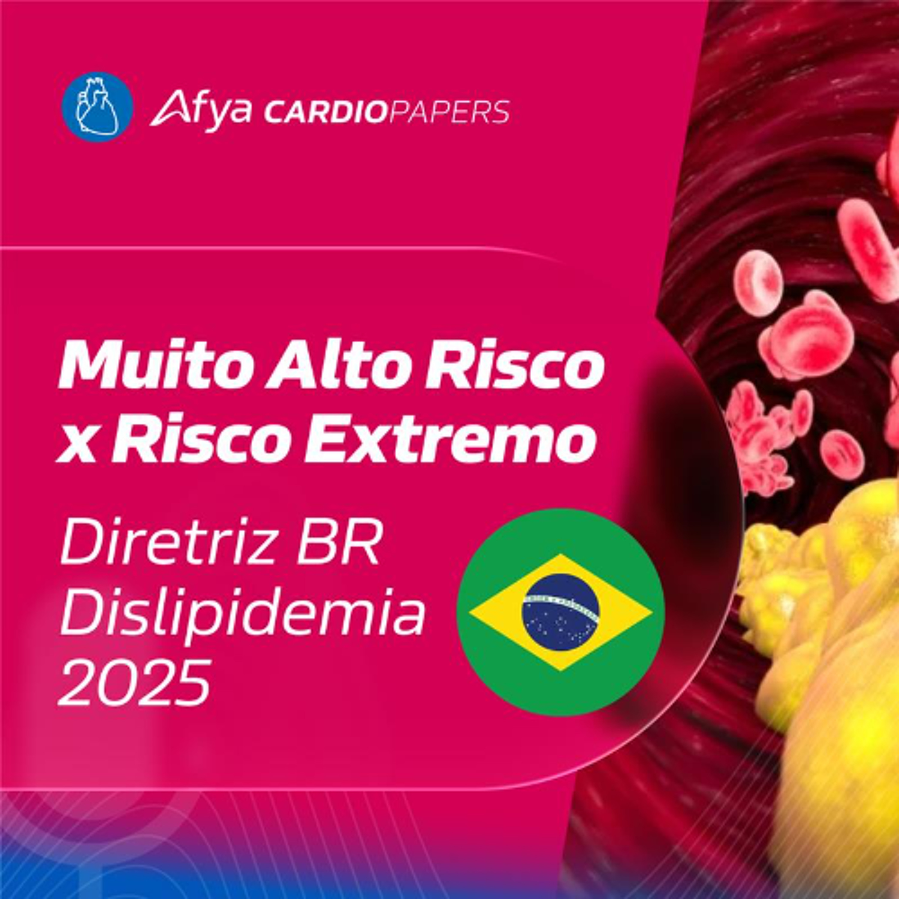 Muito alto risco x Risco extremo - Diretriz BR Dislipidemia 2025