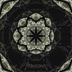 Raucous
