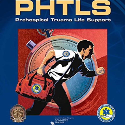 ACCESS EPUB 🗂️ PHTLS: Prehospital Trauma Life Support, 8th Edition by  National Asso