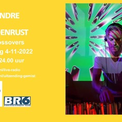 2022 - 11 - 03 Radioshow Crossovers with guest DJ André Zeldenrust