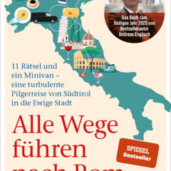 "Alle Wege führen nach Rom"
