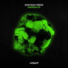 Santiago Krenz - Energia (Original Mix)