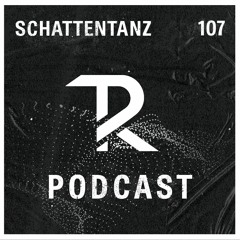 SchattenTanz: Podcast Set 107
