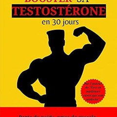 [Télécharger en format epub] 10 piliers pour booster sa testostérone en 30 jours | Livre remise e