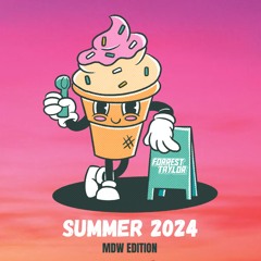 Summer 2024 MDW Mix - DJ Forrest Taylor