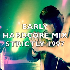 Early Hardcore | Strictly 1997 | Mix 350