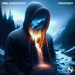 MELODEEZZZZ - Fantasy [NGM Release]