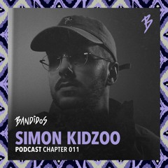 Bandidos Podcast 011 - Simon Kidzoo