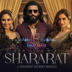 Shararat (Dhurandhar Club Mix - Hari Nair)