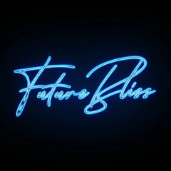 Future Bliss Live Set Presented By CLINIK Productions