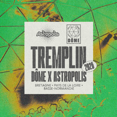 Tremplin Dôme X Astropolis 2026