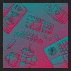 OSD003: Boneless - Sleepwalking EP (Preview)  [OUT NOW]