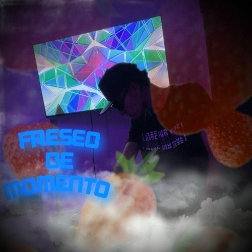 FRESEO DE MOMENTO 🍓 QUIROZ DJ