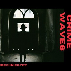 Podcast Demo- The Cairo Crime Waves Trailer