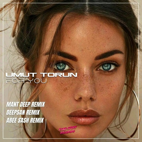 Umut Torun - For You (Abee Sash Remix)