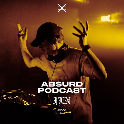 ABSURDCAST 001 - JLN - INDUSTRIAL/BOCHKA