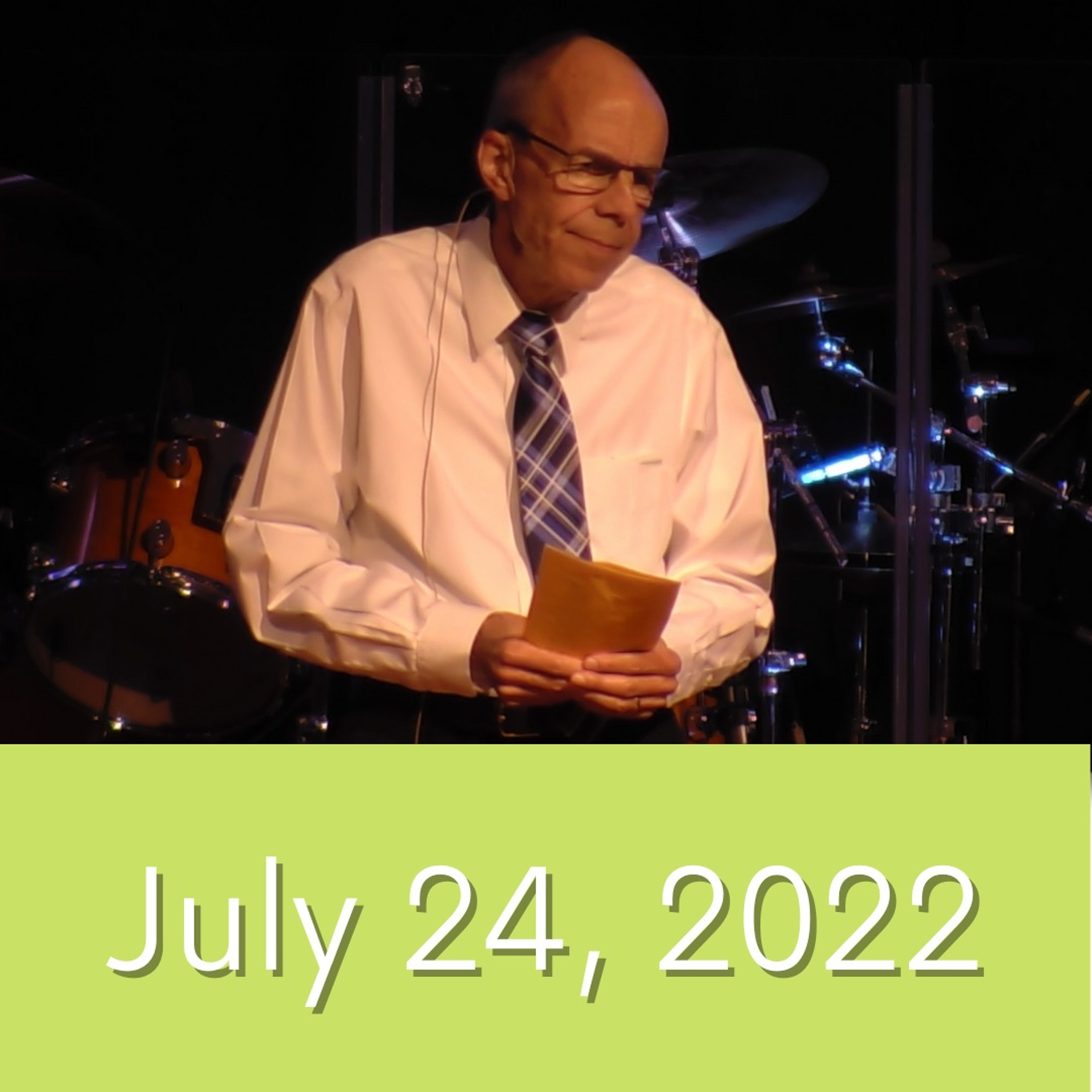 July 24, 2022 Sermon episode artwork