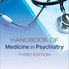 download EPUB 📝 Handbook of Medicine in Psychiatry, Third Edition by  Edited by Pete