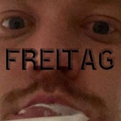 Heute ist wieder Freitag