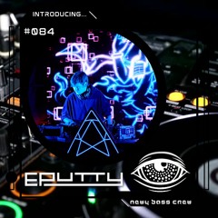 Introducing... Guest Mix #084 Eputty