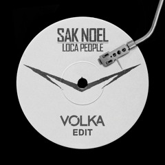 Sak Noel - Loca People (VOLKA Remix) *FILTERED FOR COPYRIGHT* FREE DOWNLOAD
