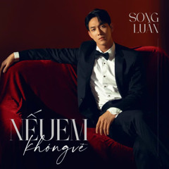 Nếu Em Không Về 2024- HuyMike Ft Jack Remix